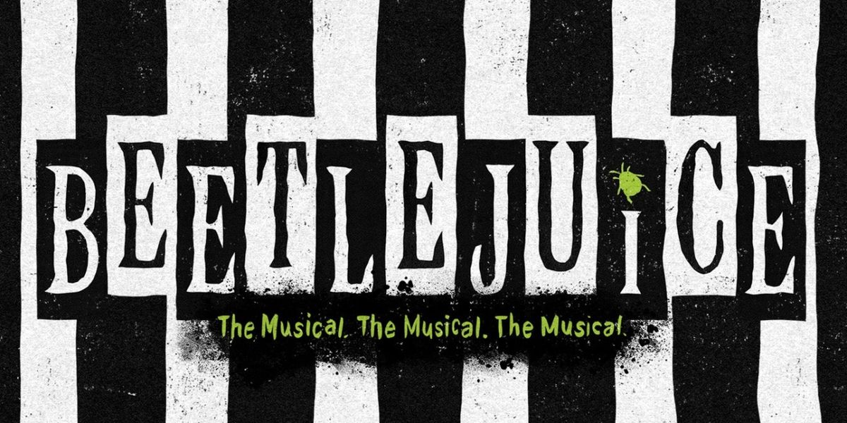 BEETLEJUICE Comes to the Civic Center Music Hall in November