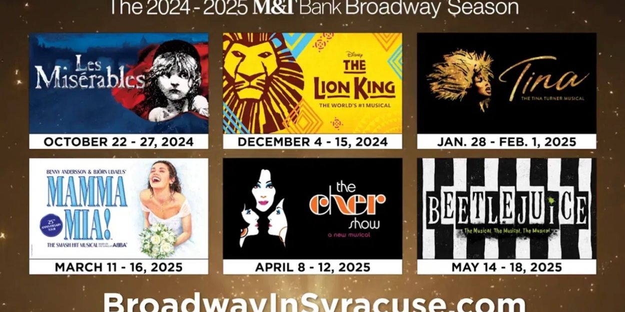 BEETLEJUICE, THE CHER SHOW, and More Set For Broadway in Syracuse 2024-25 Season  Image