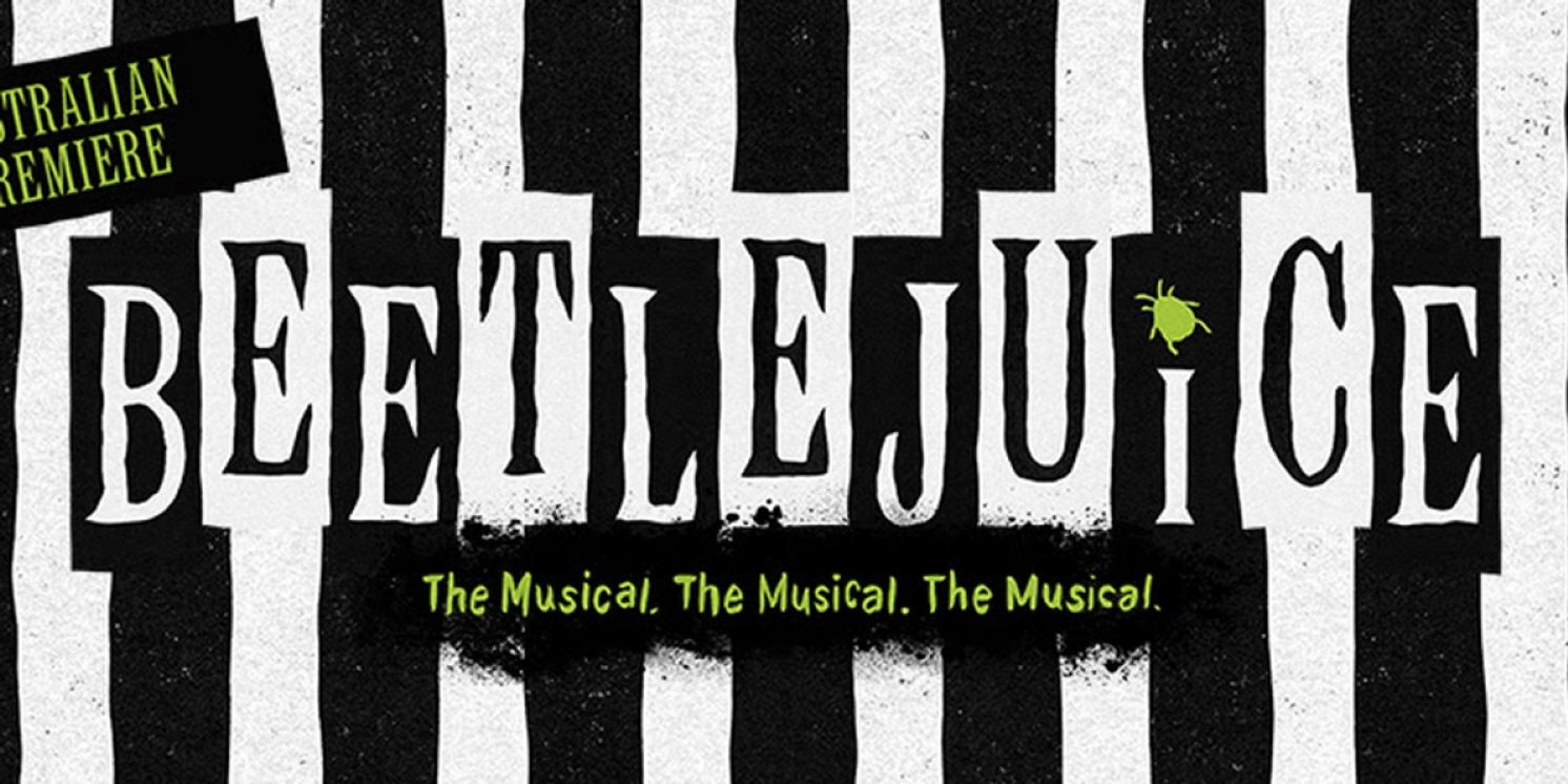BEETLEJUICE is Coming to Melbourne in 2025  Image