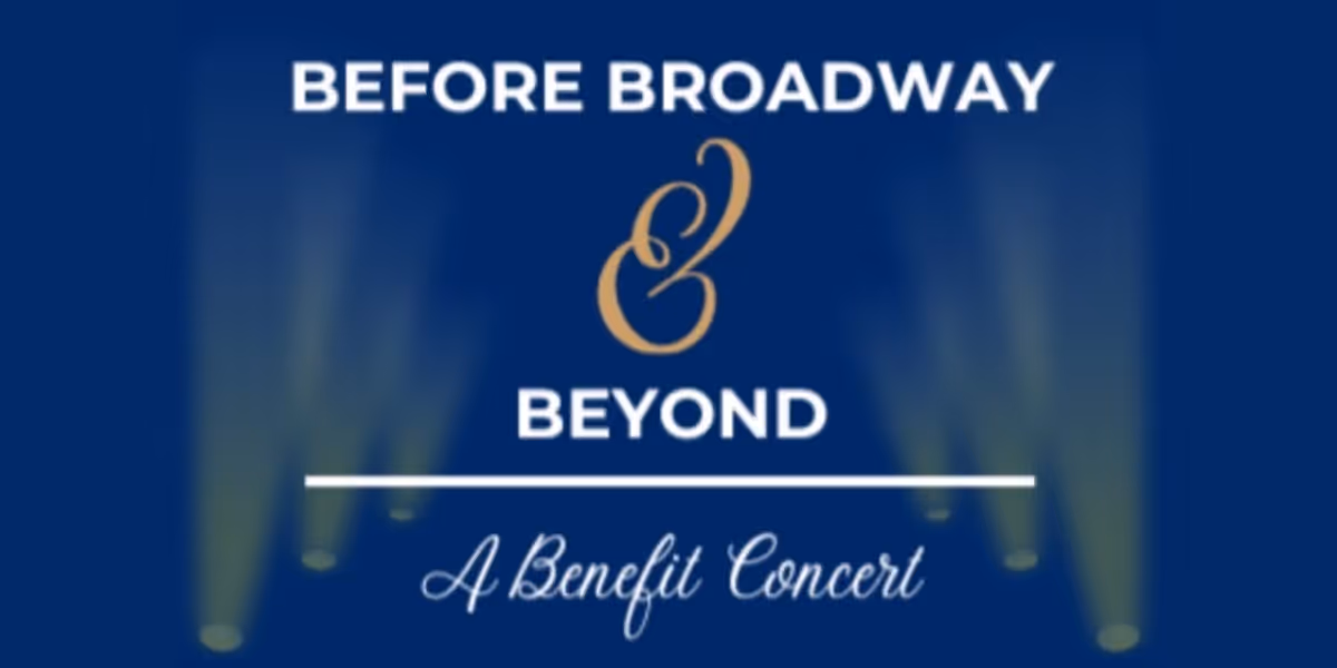 BEFORE BROADWAY AND BEYOND, A Roger Rees Benefit Concert Set For This Month