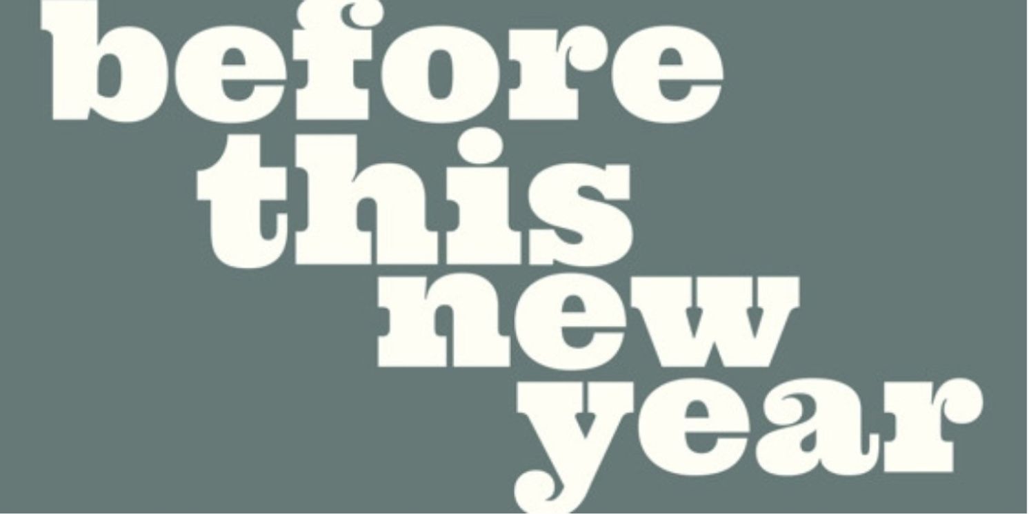 BEFORE THIS NEW YEAR Off-Broadway Run to be Postponed  Image