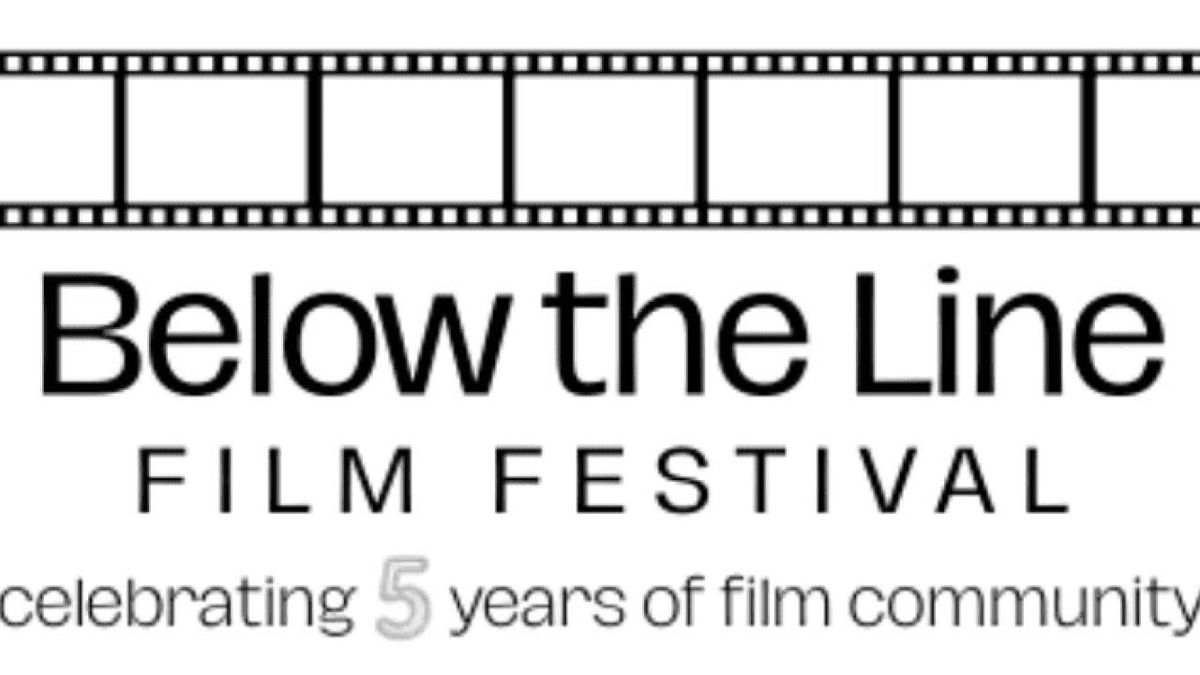 BELOW THE LINE FILM FESTIVAL to Return to Manhattan with Cash Prizes