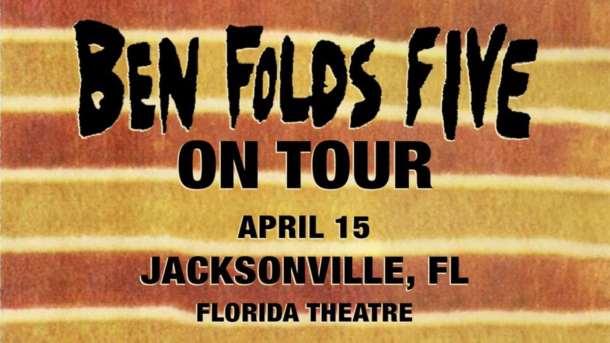 BEN FOLDS FIVE to Perform at Florida Theatre April 15, 2027
