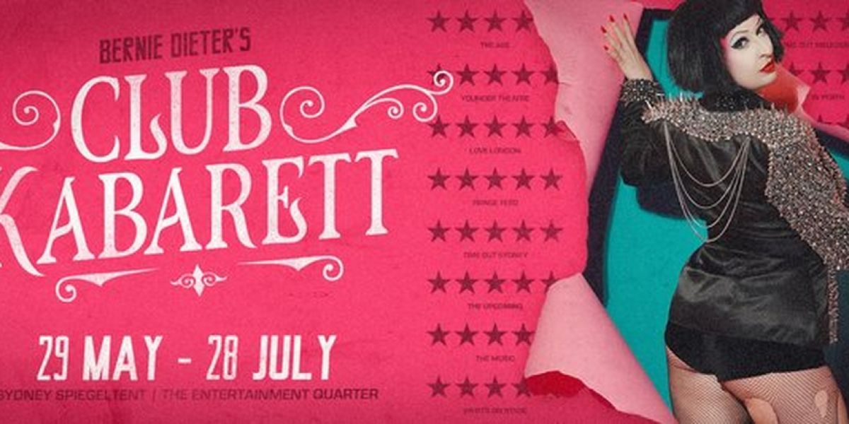 BERNIE DIETER'S CLUB KABARETT Comes to Sydney in May