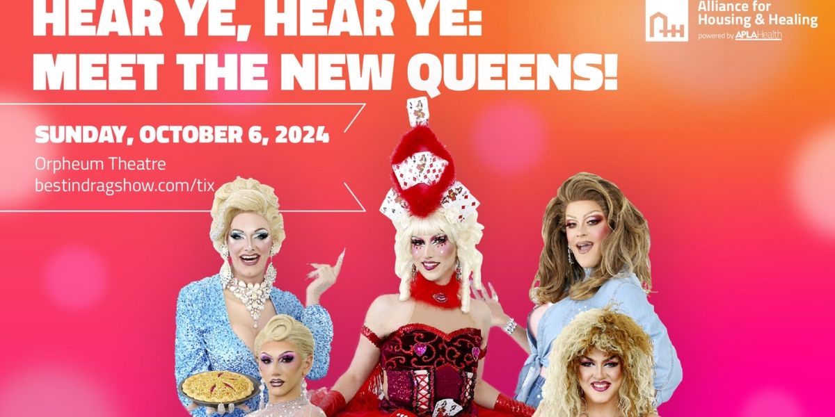 BEST IN DRAG SHOW Beauty Pageant Parody Benefitting Alliance For Housing & Healing to Be Held Tonight