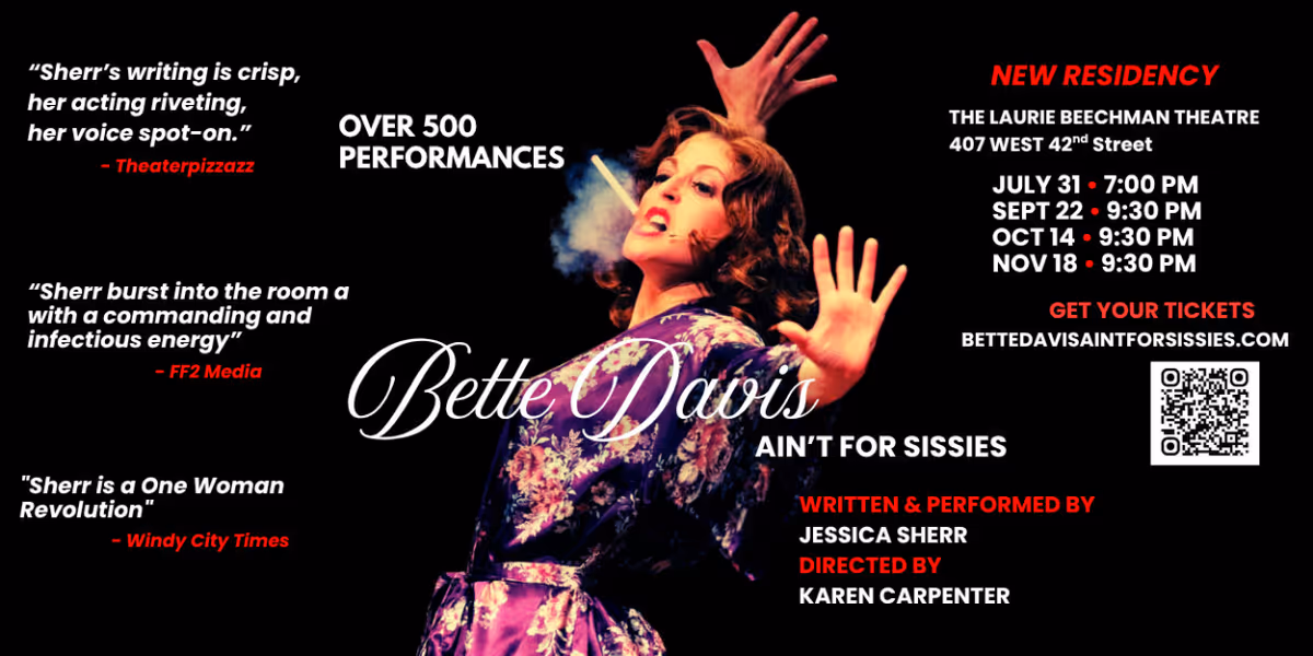 BETTE DAVIS AIN'T FOR SISSIES to Hit 500th Performance With New NYC Residency