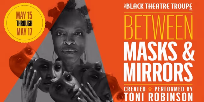 BETWEEN MASKS AND MIRRORS Will Be Presented by Black Theatre Troupe in Phoenix Photos