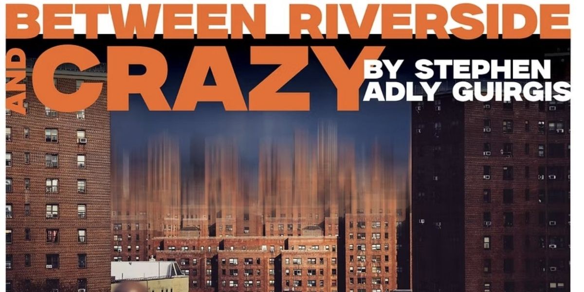 BETWEEN RIVERSIDE AND CRAZY Comes to the Gamm