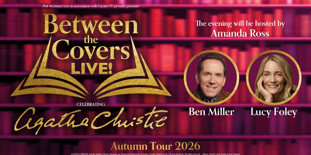 BETWEEN THE COVERS LIVE! CELEBRATING AGATHA CHRISTIE Will Embark on UK Tour