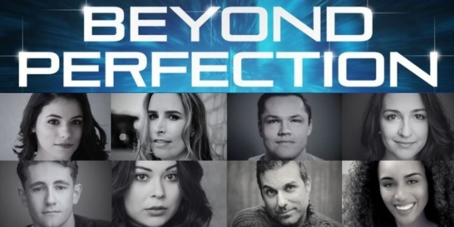 BEYOND PERFECTION THE MUSICAL to Debut As Part of Broadway Bound Theatre Festival  Image