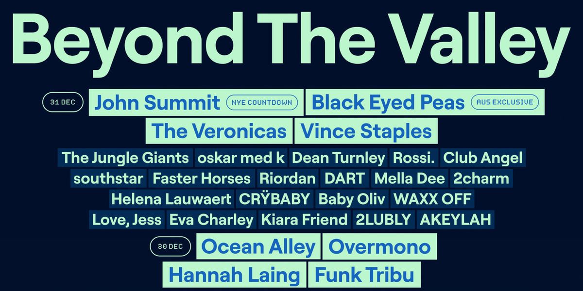 BEYOND THE VALLEY 2026 to Feature Black Eyed Peas, John Summit, Skepta
