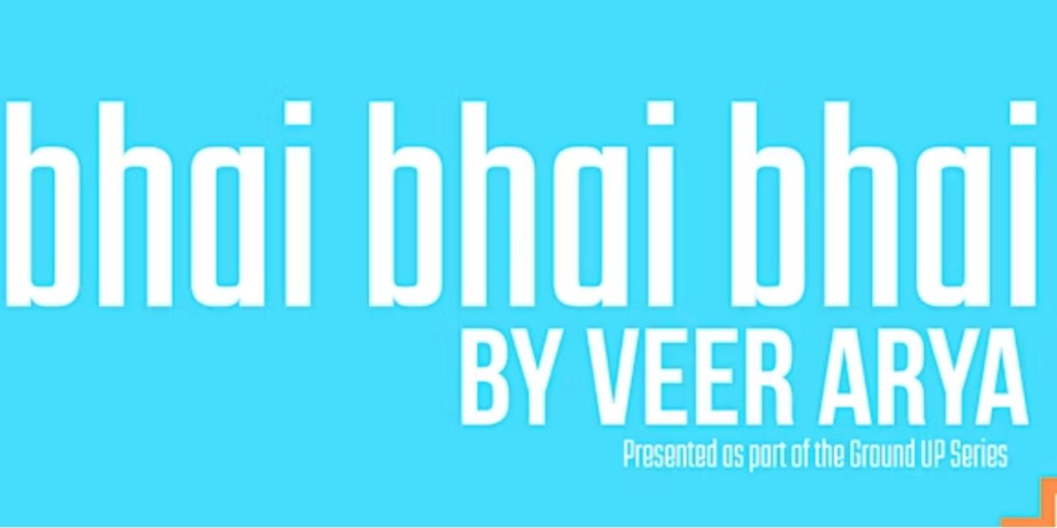 BHAI BHAI BHAI By Veer Arya To Have Developmental Reading At Basement Theatrics  Image
