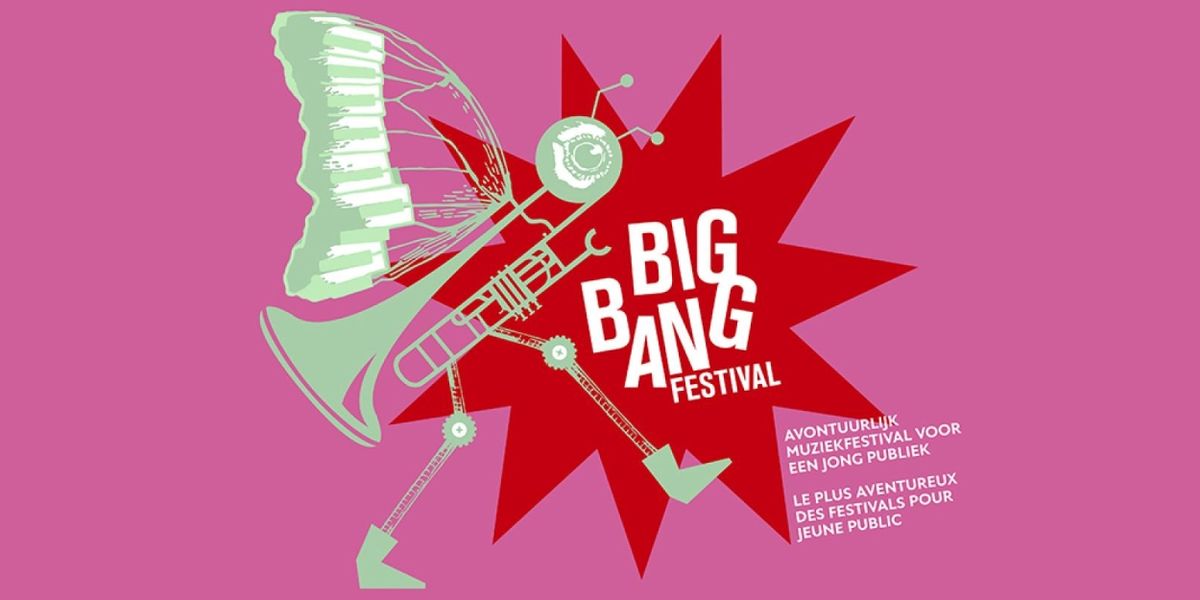 BIG BANG Festival Comes to Bozar Next Month