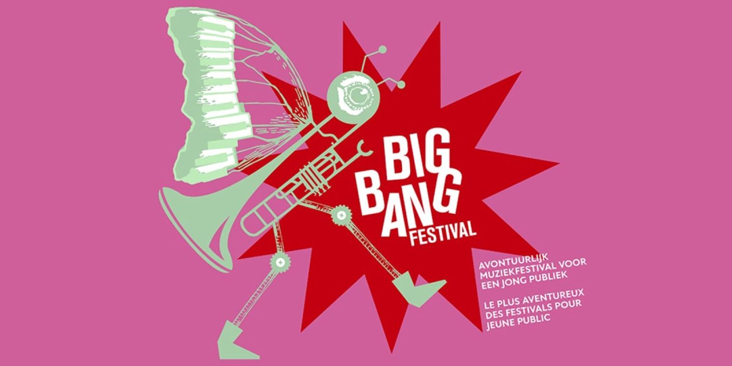 BIG BANG Festival Comes to Bozar Next Month  Image