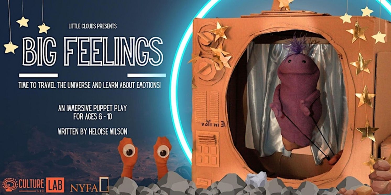 BIG FEELINGS, An Educational Play For Children, to be Presented At Culture Lab  Image