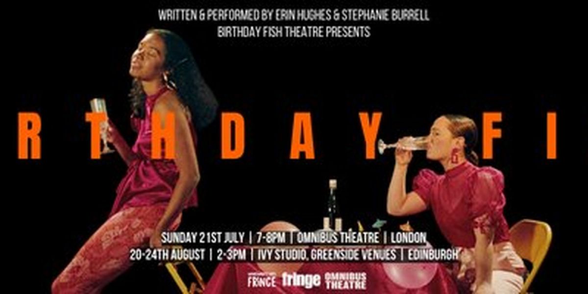 BIRTHDAY FISH Heads To Edinburgh Fringe