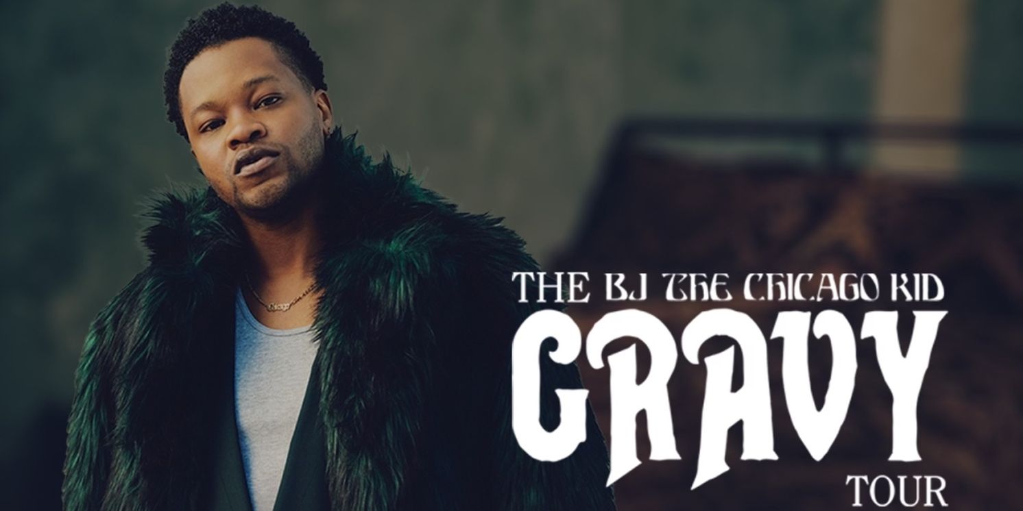 BJ the Chicago Kid Announces 'The Gravy Tour'  Image