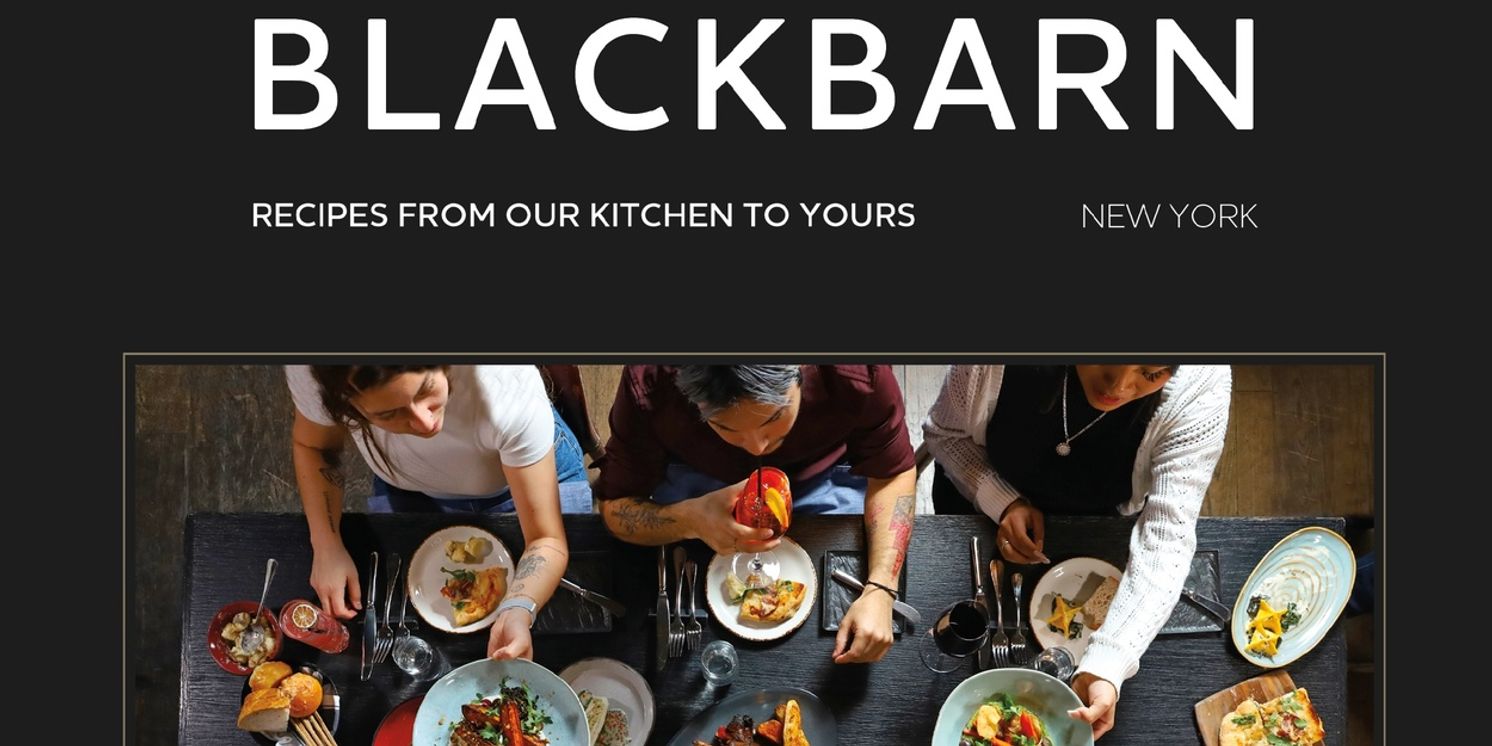 BLACKBARN in NoMad Publishes New Cookbook-Make Chef Doherty's Renowned Recipes  Image
