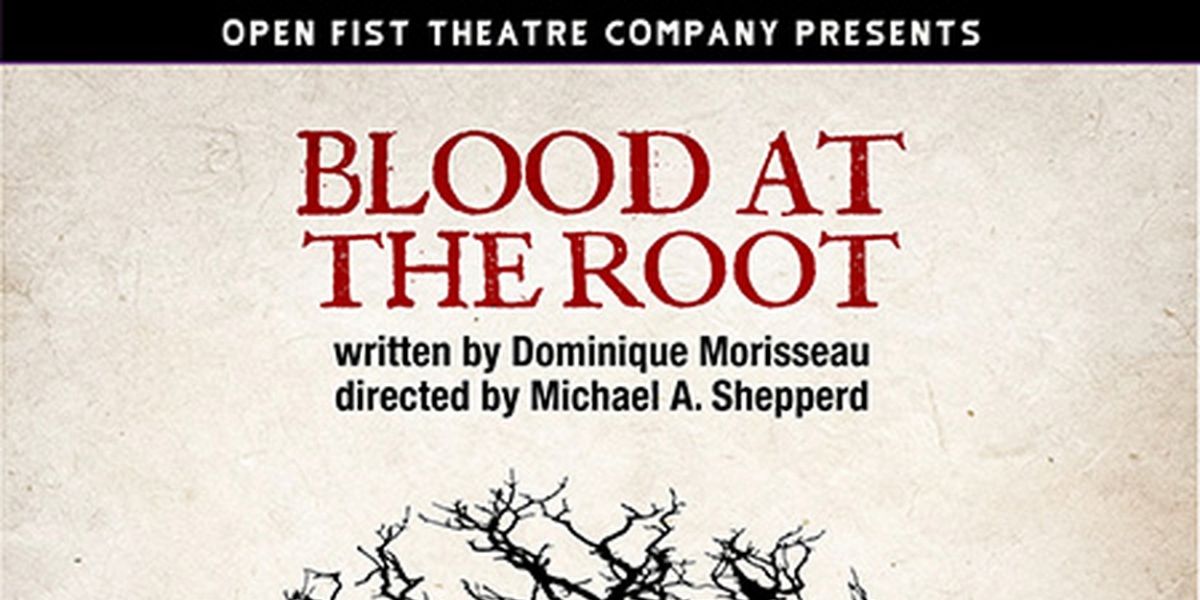 BLOOD AT THE ROOT Extends At Open Fist
