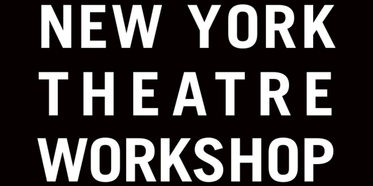 BLOOD BE SWEET to Complete New York Theatre Workshop's 2026/27 Season
