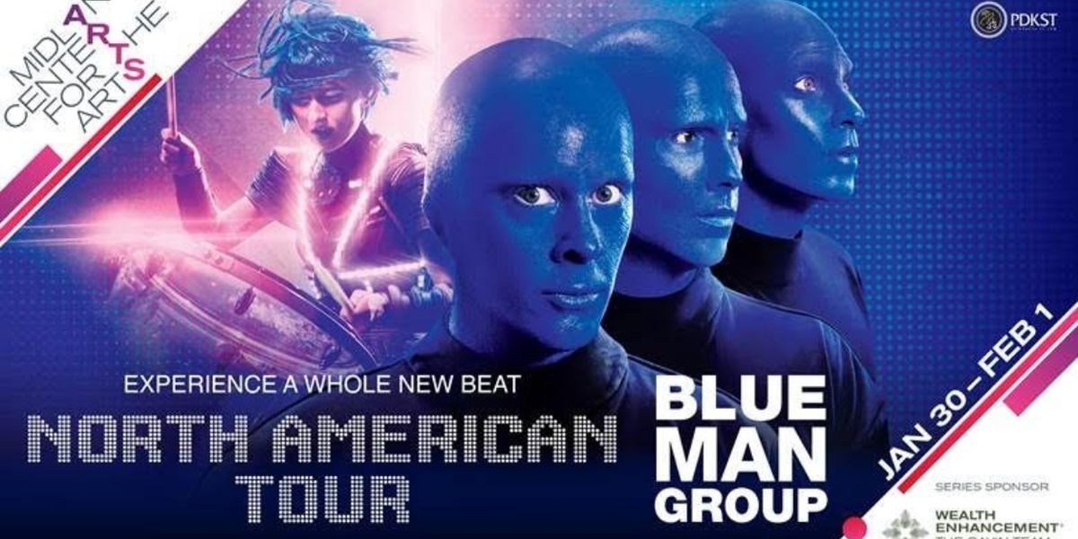 BLUE MAN GROUP Returns to Midland Center for the Arts Next Year