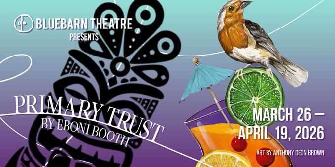 PRIMARY TRUST Tickets Now On Sale at BLUEBARN Theatre Photos