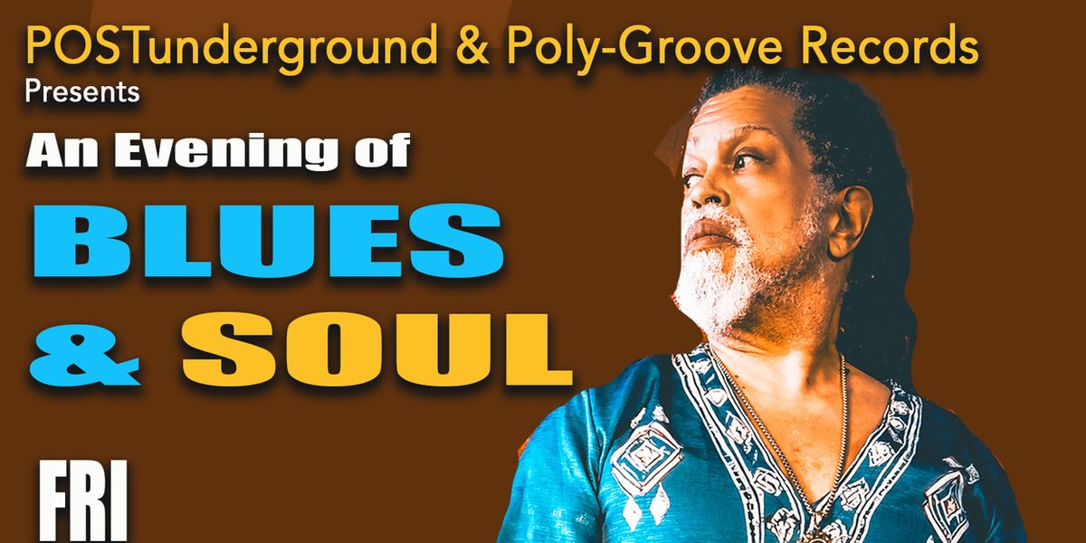 BLUES & SOUL @ POSTunderground to Feature Jazz, Afrobeat, and Groove in Brookline