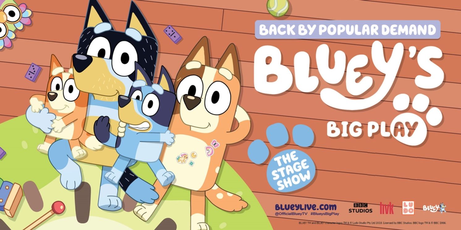 BLUEY'S BIG PLAY Returns To DPAC in April  Image
