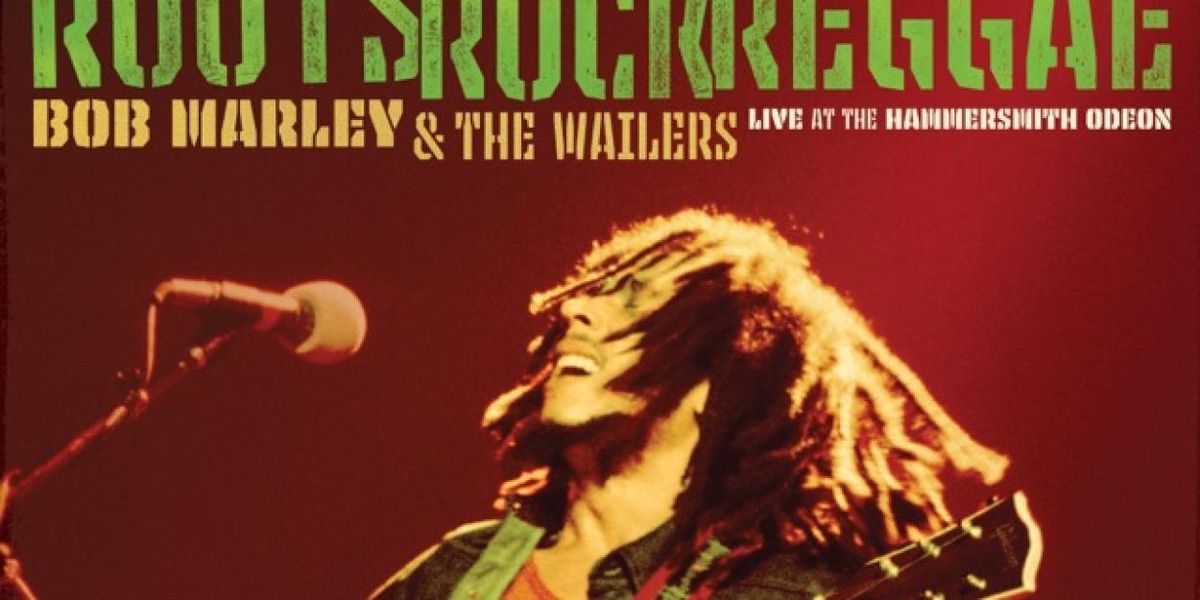 BOB MARLEY & THE WAILERS' ROOTS, ROCK, REGGAE: LIVE AT THE HAMMERSMITH ODEON Out Now