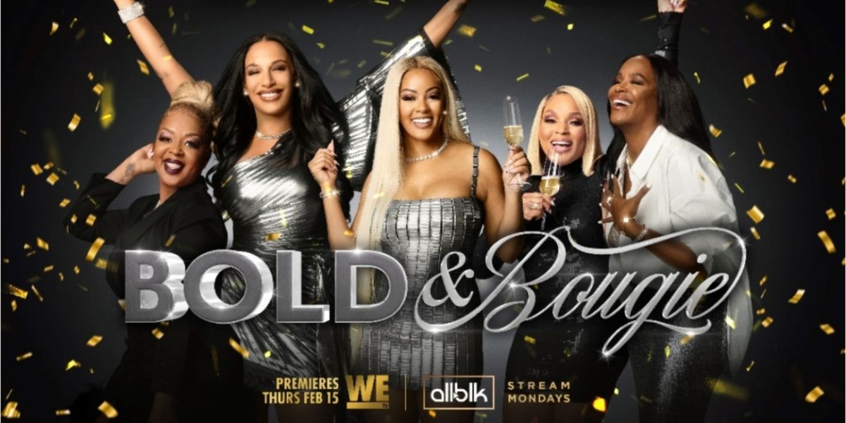 BOLD & BOUGIE Premieres on WE tv Today