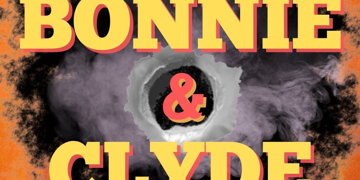 BONNIE & CLYDE Comes to The Garden Theatre in August