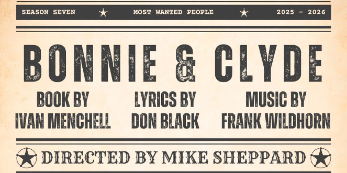 Frank Wildhorn's BONNIE & CLYDE to be Presented at Arts Court Theatre