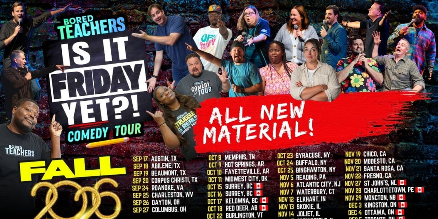 BORED TEACHERS’ IS IT FRIDAY YET?! Comedy Tour To Play UIS Performing Arts Center  Image