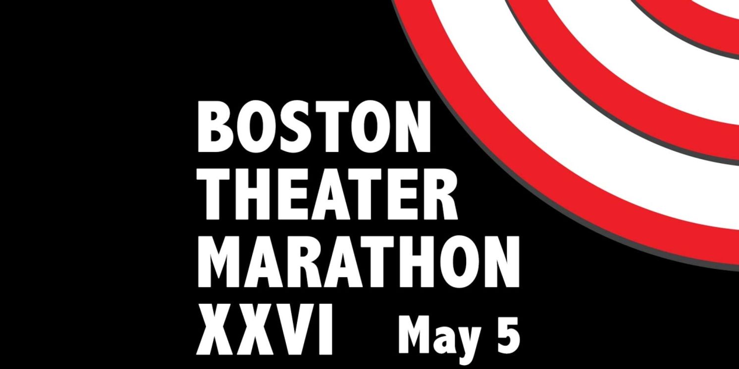 BOSTON THEATER MARATHON XXVI Comes to Boston Playwrights' Theatre in May  Image