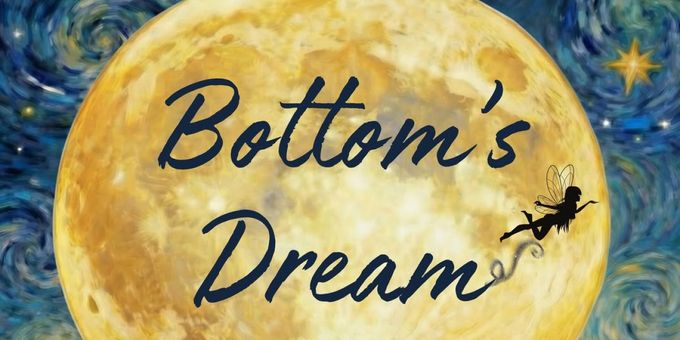 BOTTOM’S DREAM Set For Edinburgh Fringe With Immersive Take On A MIDSUMMER NIG Photos