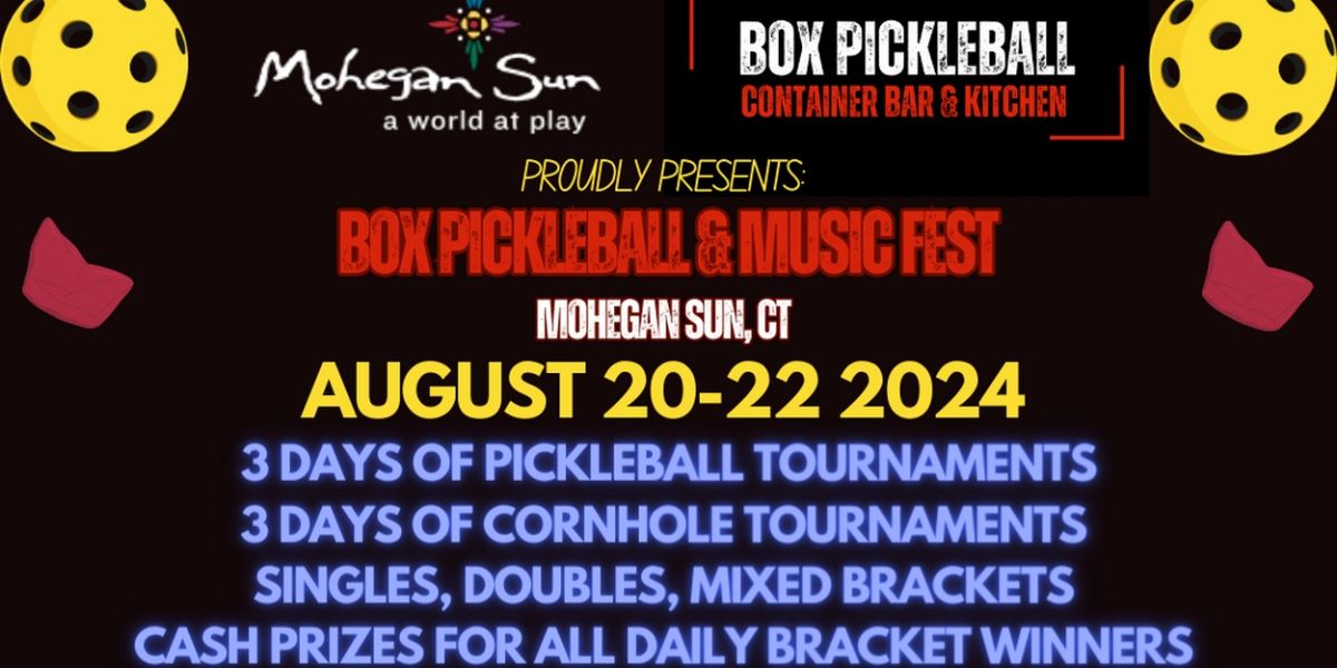 BOX PICKLEBALL & MUSIC FESTIVAL 2024 to Take Place at Mohegan Sun