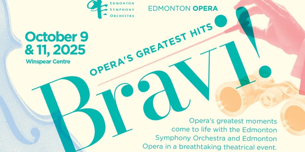 BRAVI! Comes to Edmonton Opera