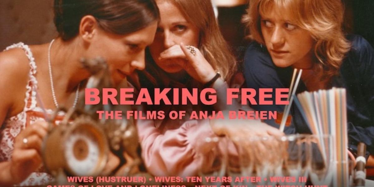 BREAKING FREE: THE FILMS OF ANJA BREIEN to Screen at Metrograph