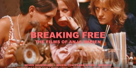 BREAKING FREE: THE FILMS OF ANJA BREIEN to Screen at Metrograph Photo
