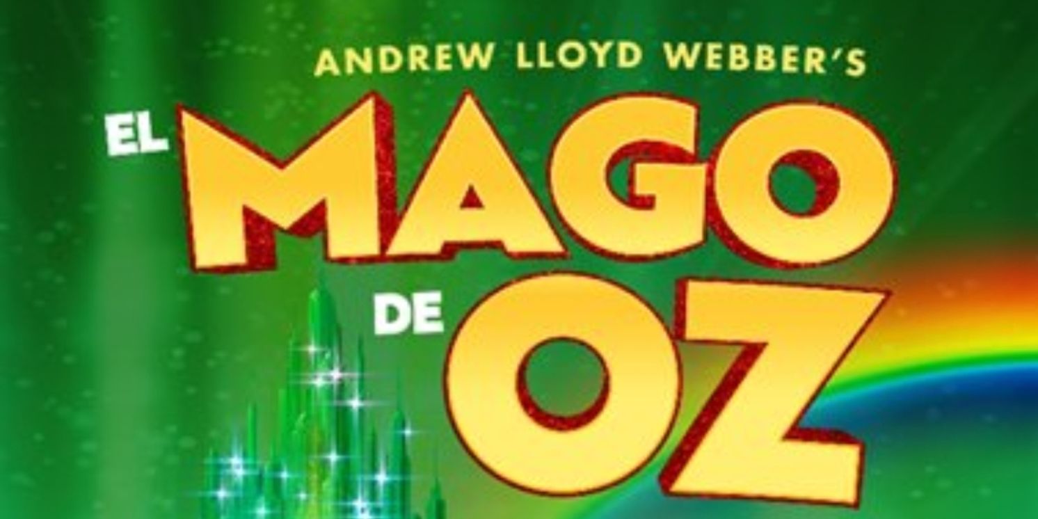 BREAKING NEWS: LetsGo trae a Espa?a EL MAGO DE OZ de Andrew Lloyd Webber  Image