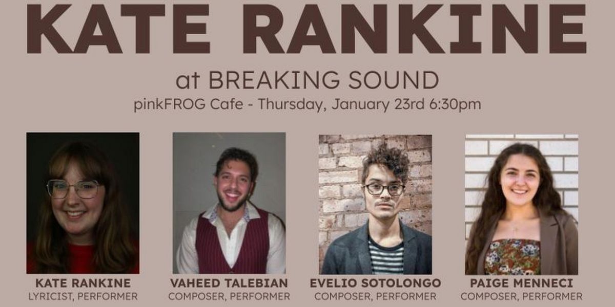 BREAKING SOUND To Kick Off 2025 With New Works By Kate Rankine And Collaborators