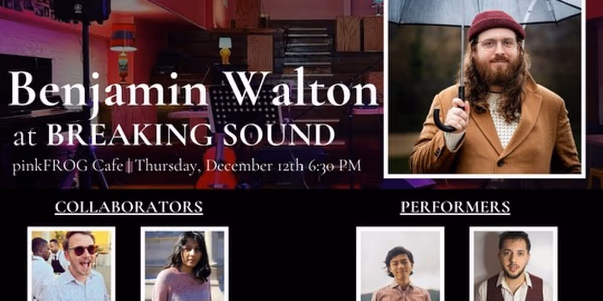 Breaking Sound To Ring In 2025 With New Works By Benjamin Walton And Collaborators