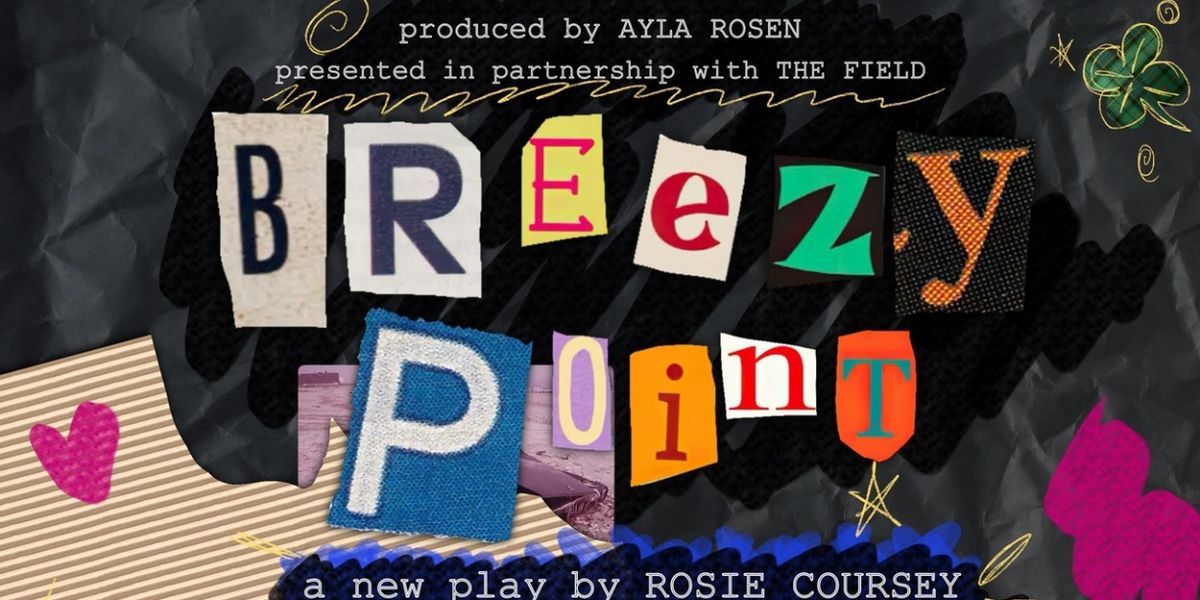 BREEZY POINT To Have NYC World Premiere This Spring