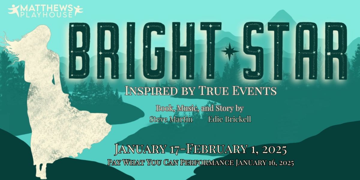 BRIGHT STAR Comes to Matthews Playhouse