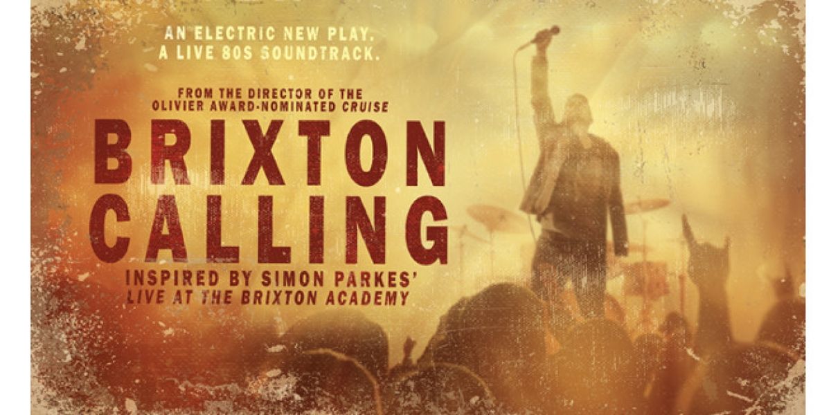 BRIXTON CALLING Opens at Southwark Playhouse Borough