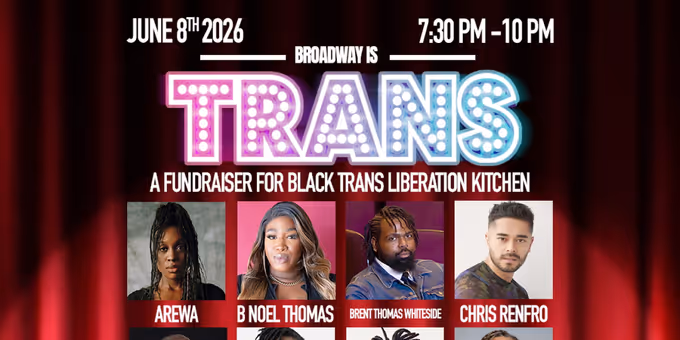 BROADWAY IS TRANS Cabaret Fundraiser Set For June Photos