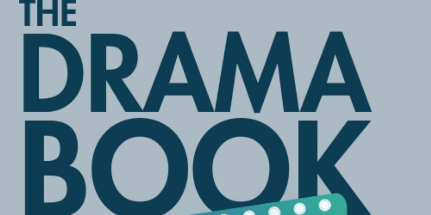 Broadway Podcast Network Debuts THE DRAMA BOOK SHOW! Podcast  Image