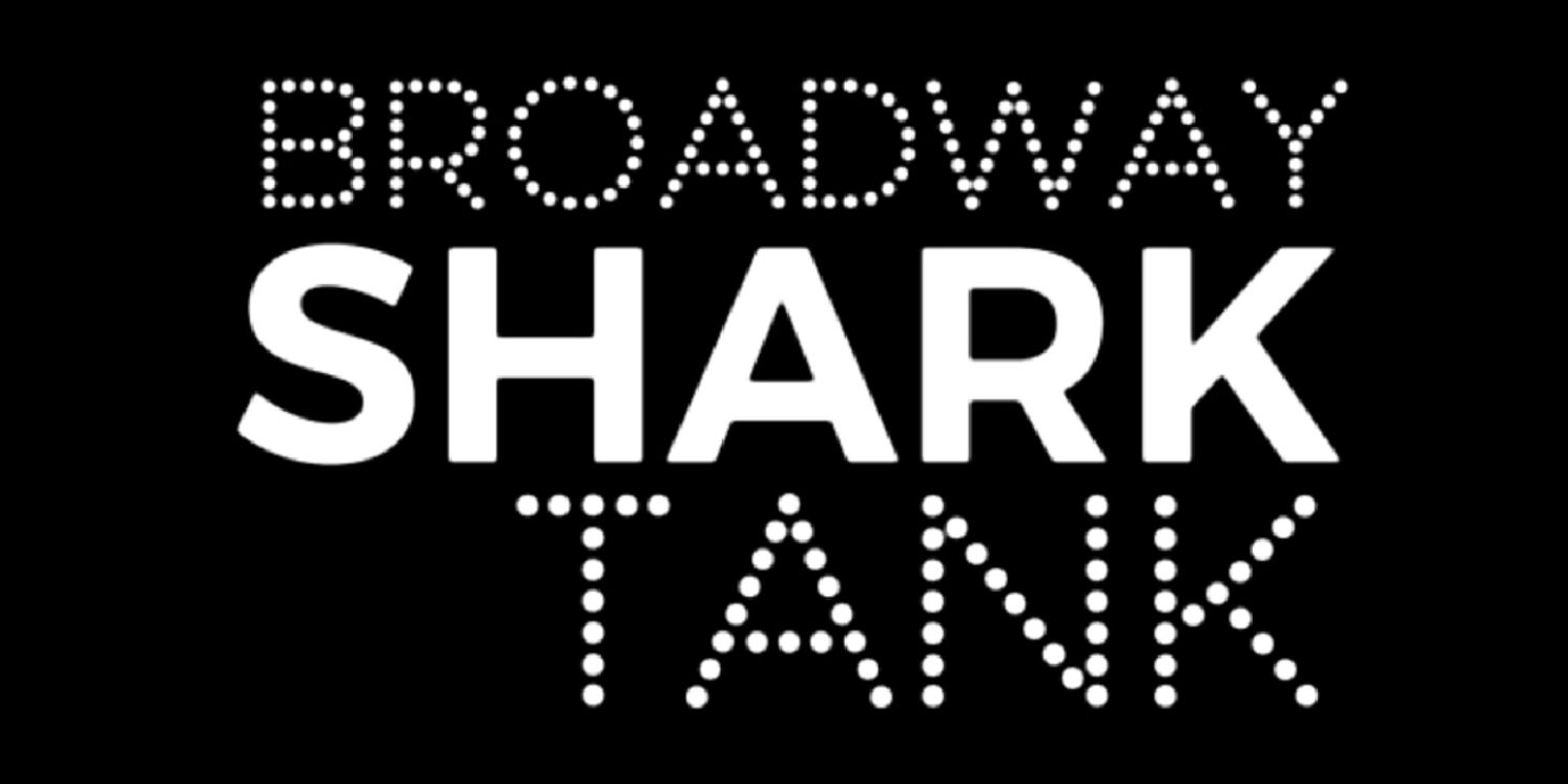 Open Jar Studios & Gignition Announces Call For Submissions From Writing Teams For BROADWAY SHARK TANK  Image