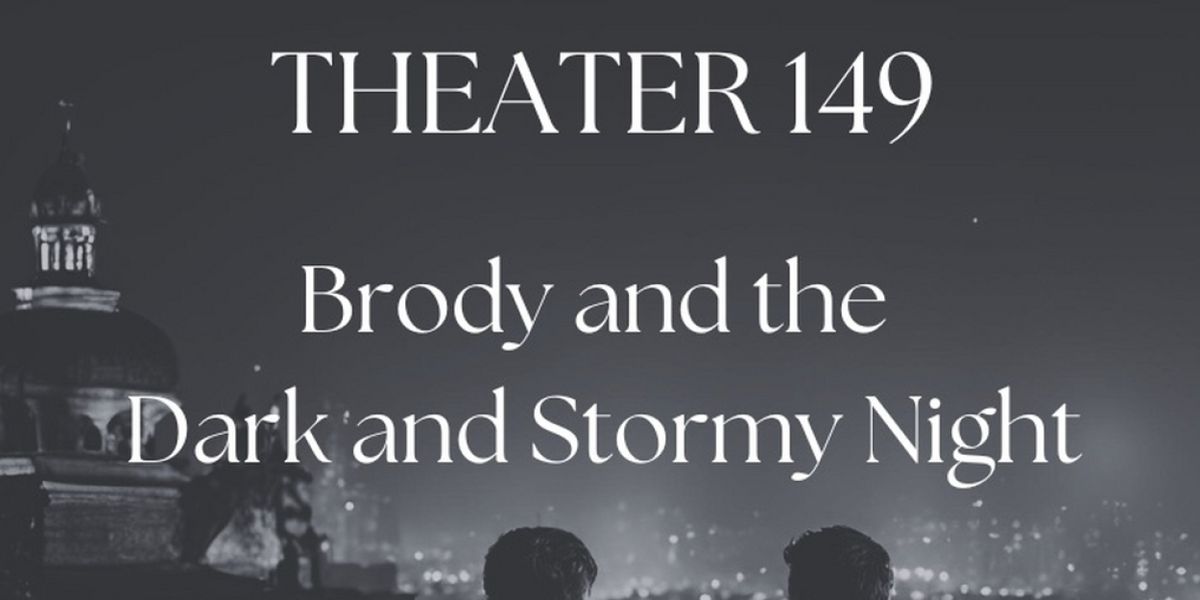BRODY AND THE DARK AND STORMY NIGHT Debuts On Halloween At Open-Door Playhouse