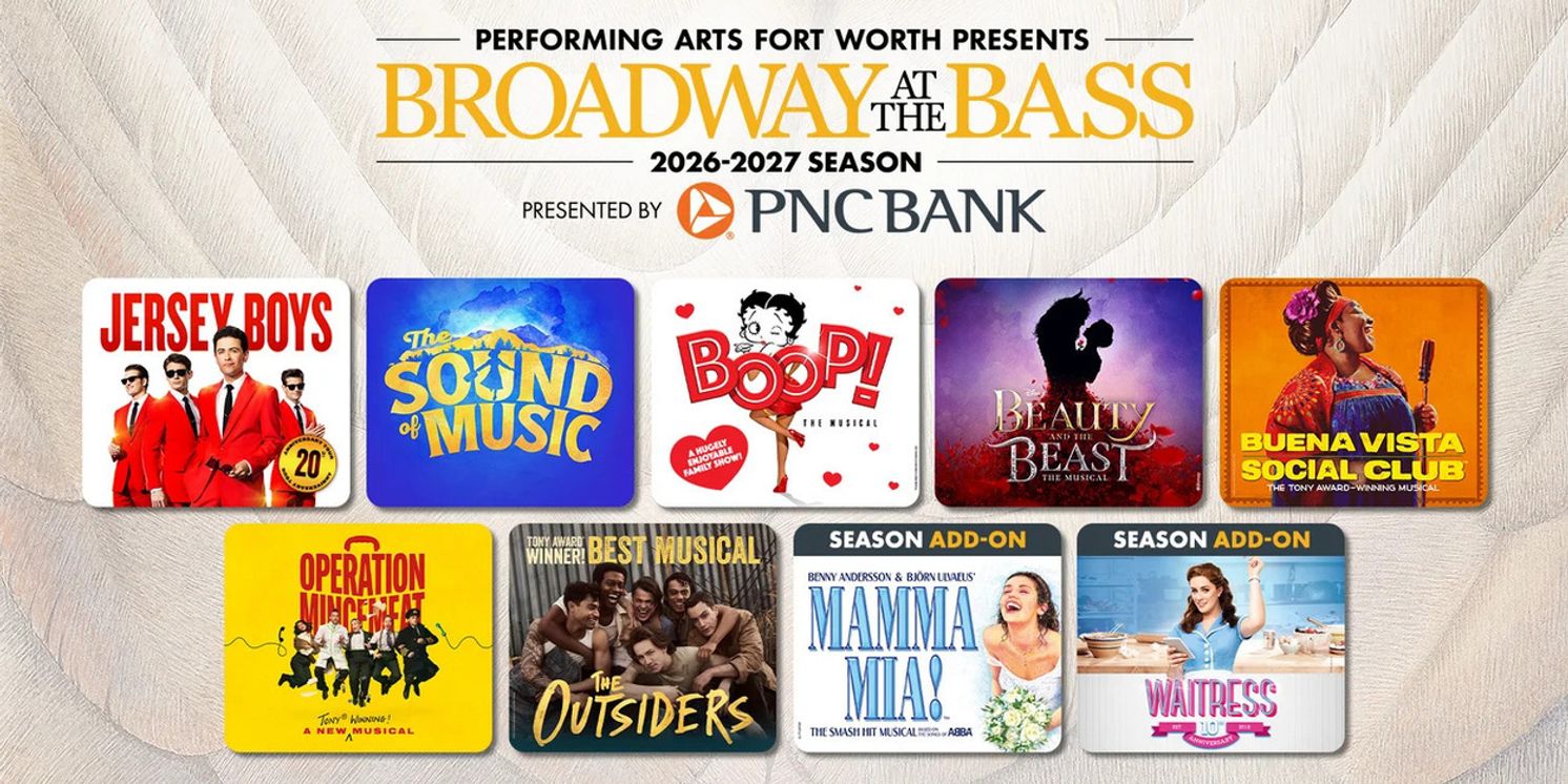 BUENA VISTA SOCIAL CLUB, OPRATION MINCEMEAT And More Set for Broadway at the Bass 2026-2027 Season  Image